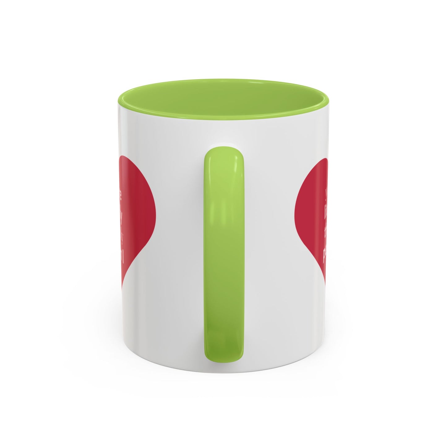 The Only Person I like - Coffee Mug — 'You Are Literally The Only Person I Like' Red Heart Accent Mug