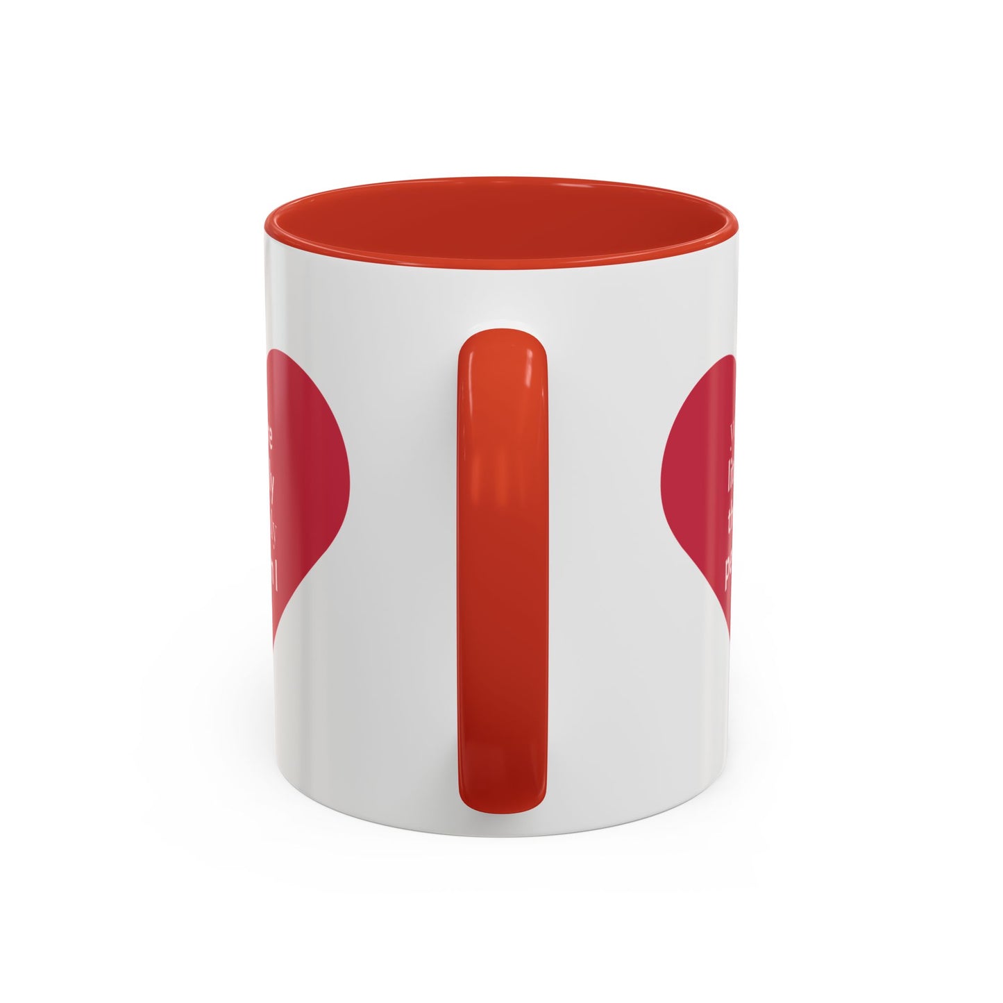 The Only Person I like - Coffee Mug — 'You Are Literally The Only Person I Like' Red Heart Accent Mug