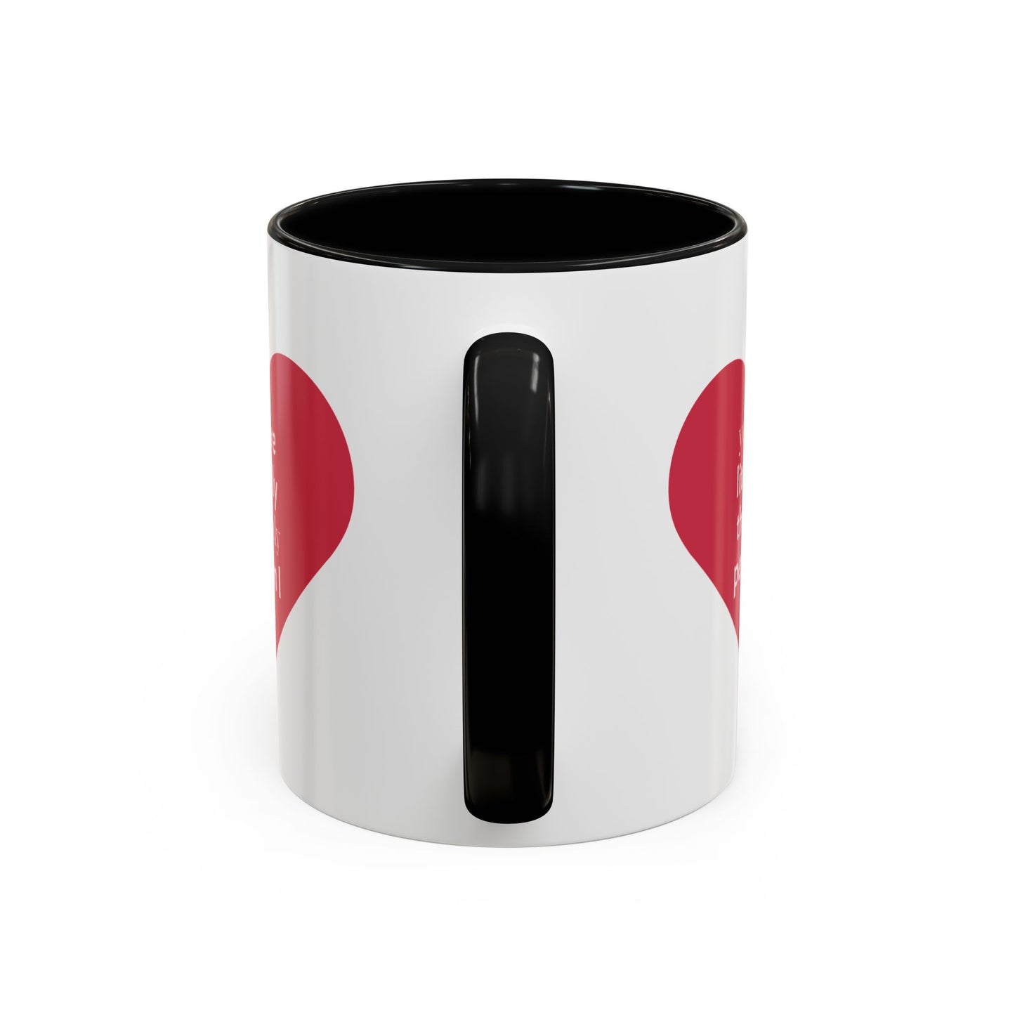 The Only Person I like - Coffee Mug — 'You Are Literally The Only Person I Like' Red Heart Accent Mug